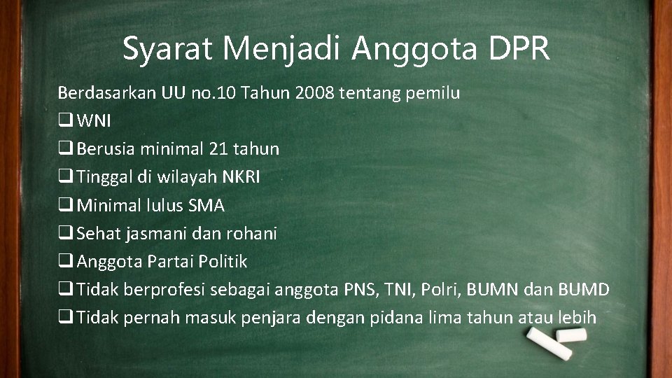 Syarat Menjadi Anggota DPR Berdasarkan UU no. 10 Tahun 2008 tentang pemilu q WNI