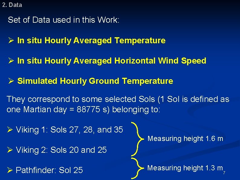 2. Data Set of Data used in this Work: Ø In situ Hourly Averaged