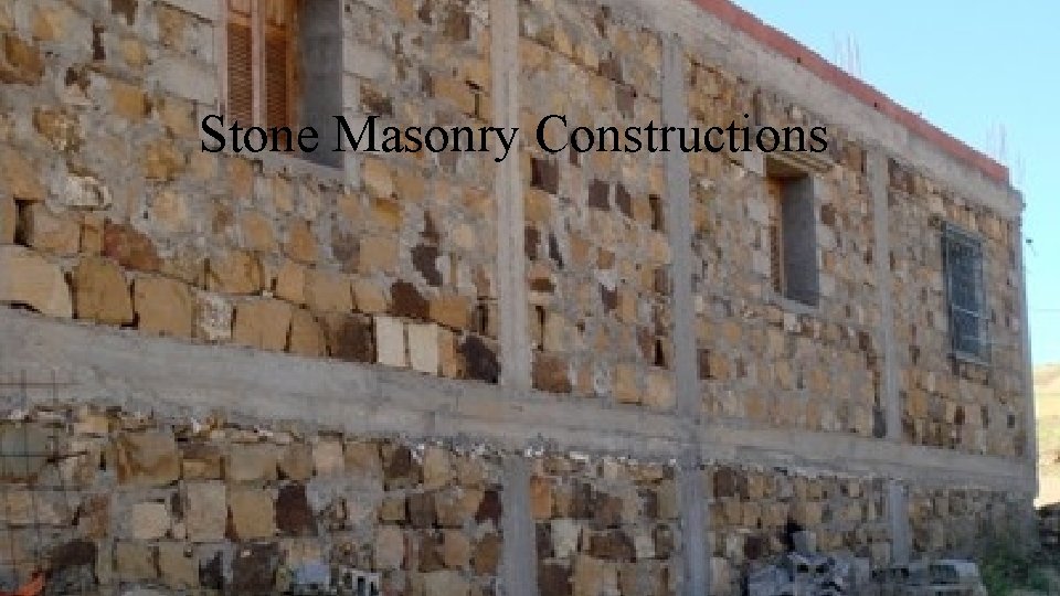 Stone Masonry Constructions 