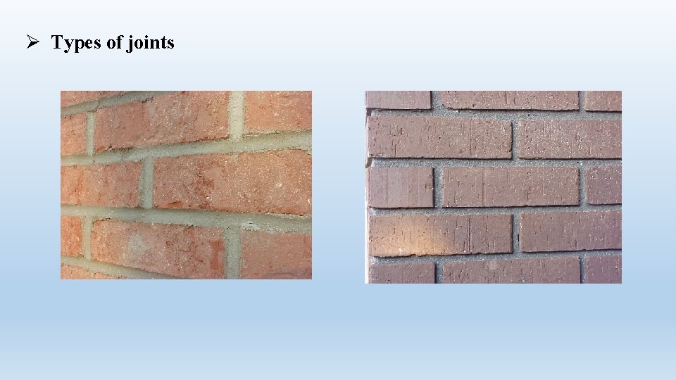 Ø Types of joints Ø Types of joints