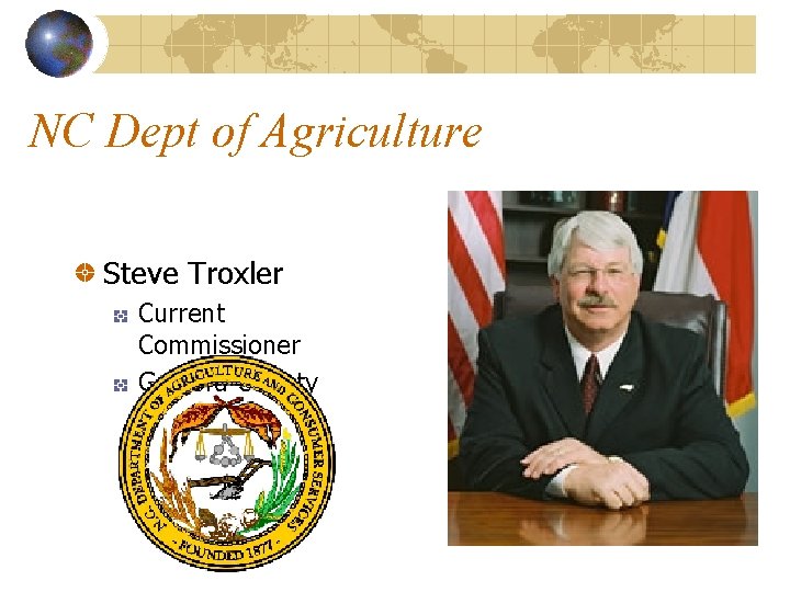 NC Dept of Agriculture Steve Troxler Current Commissioner Guilford County 