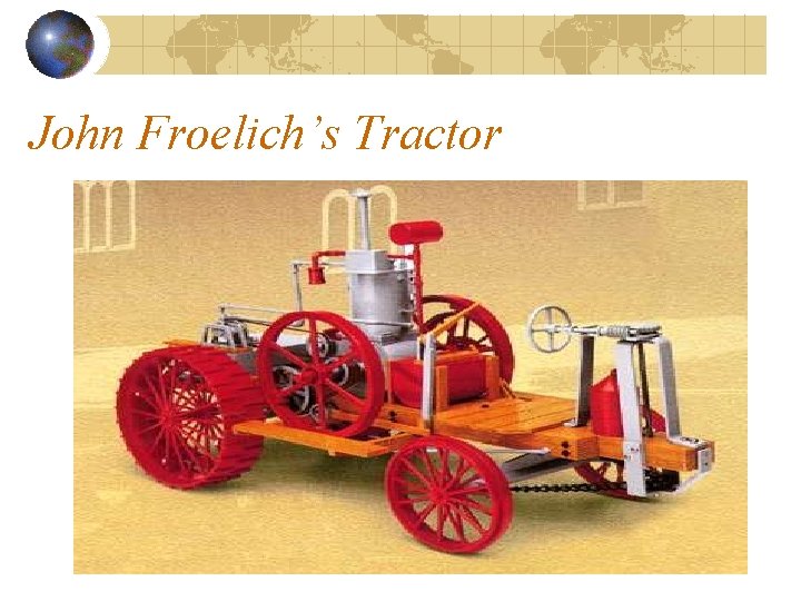 John Froelich’s Tractor 