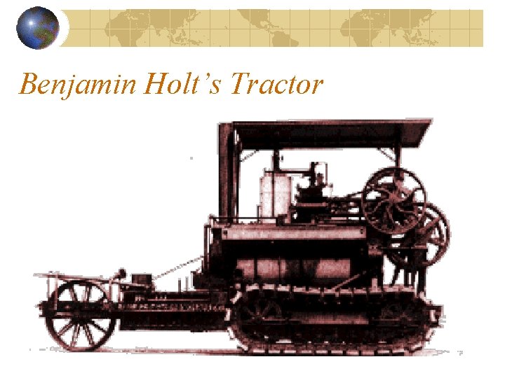 Benjamin Holt’s Tractor 