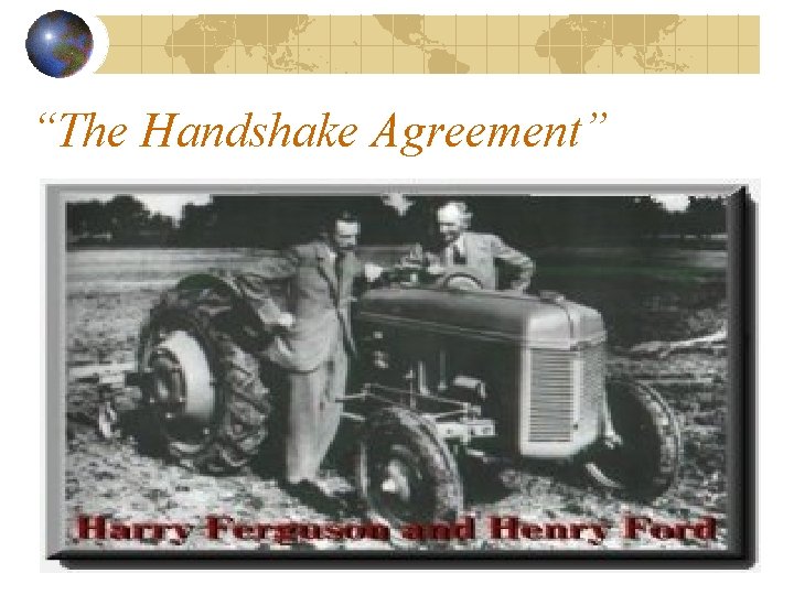 “The Handshake Agreement” 