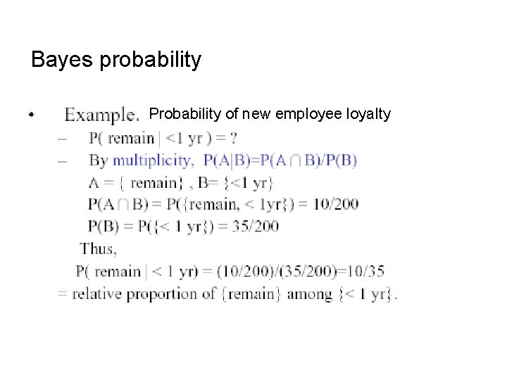 Bayes probability Probability of new employee loyalty 