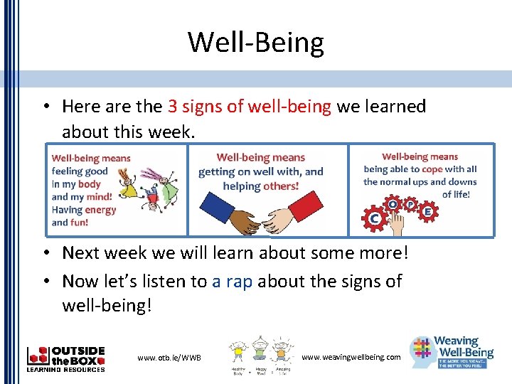 Well-Being • Here are the 3 signs of well-being we learned about this week.