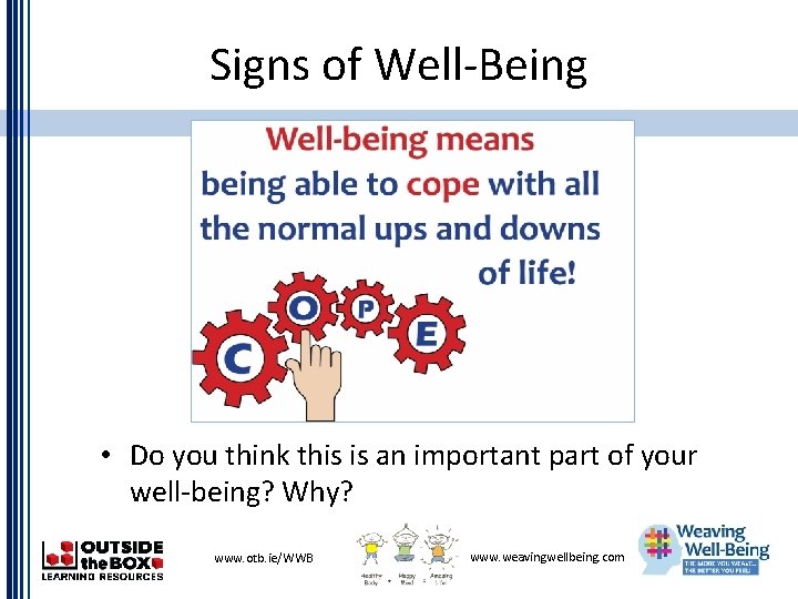 Signs of Well-Being • Do you think this is an important part of your