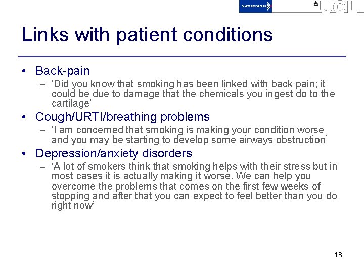 Links with patient conditions • Back-pain – ‘Did you know that smoking has been