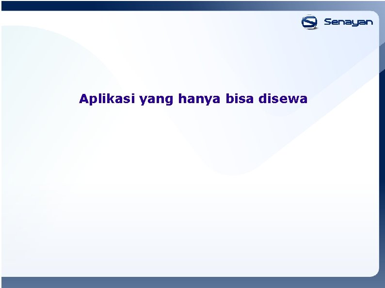 Aplikasi yang hanya bisa disewa 