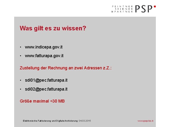 Was gilt es zu wissen? • www. indicepa. gov. it • www. fatturapa. gov.