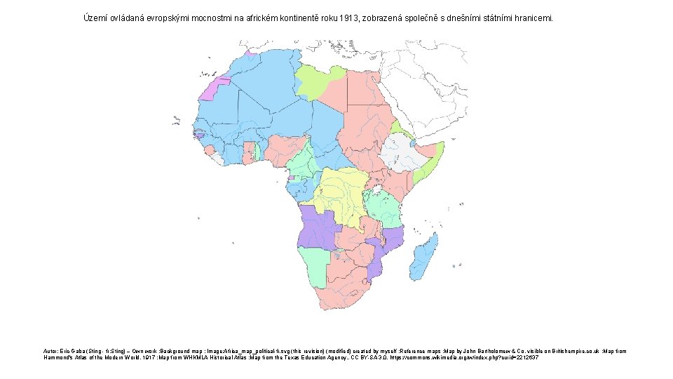 Území ovládaná evropskými mocnostmi na africkém kontinentě roku 1913, zobrazená společně s dnešními státními