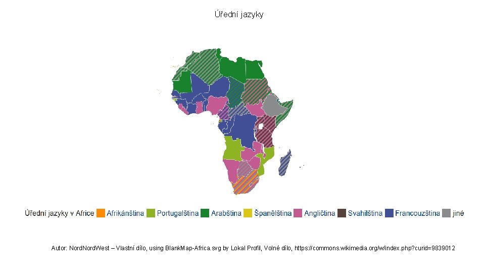 Úřední jazyky Autor: Nord. West – Vlastní dílo, using Blank. Map-Africa. svg by Lokal