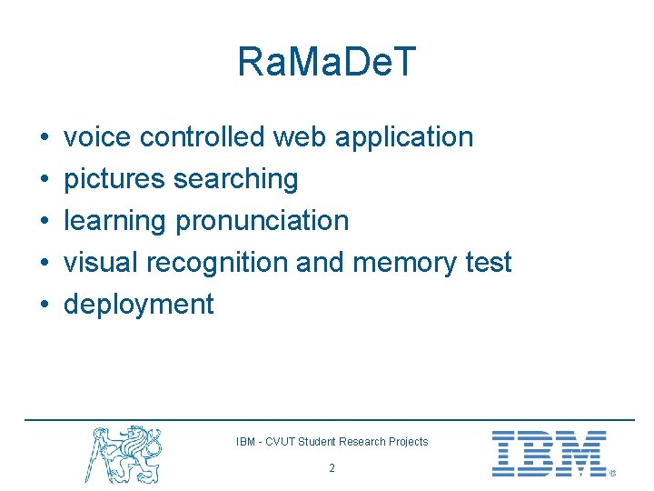 Ra. Ma. De. T • • • voice controlled web application pictures searching learning