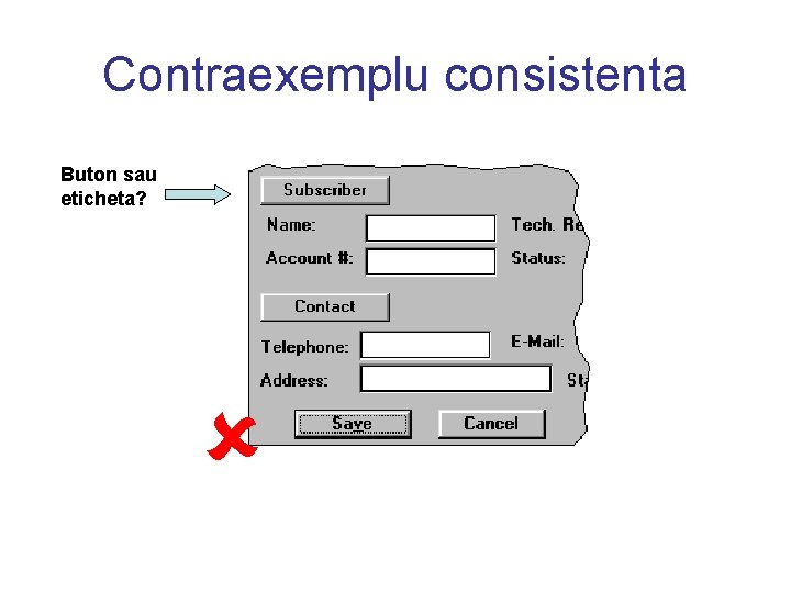 Contraexemplu consistenta Buton sau eticheta? 