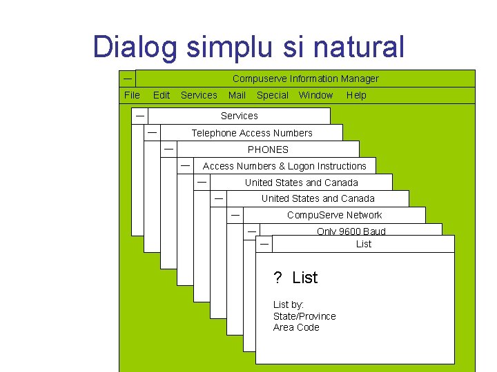 Dialog simplu si natural Compuserve Information Manager File Edit Services Mail Special Window Help