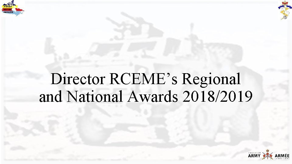 Director RCEME’s Regional and National Awards 2018/2019 