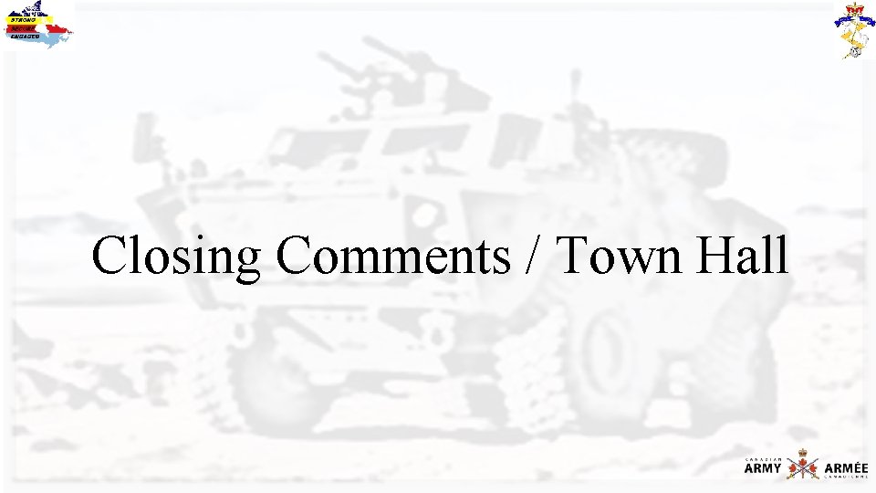 Closing Comments / Town Hall 