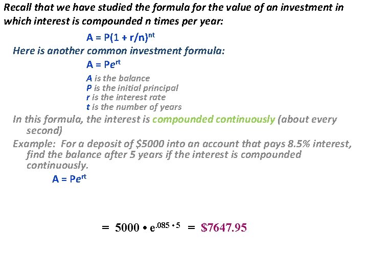 Recall that we have studied the formula for the value of an investment in