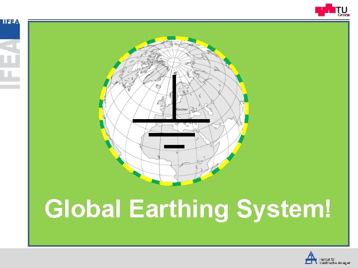 Global Earthing System! 