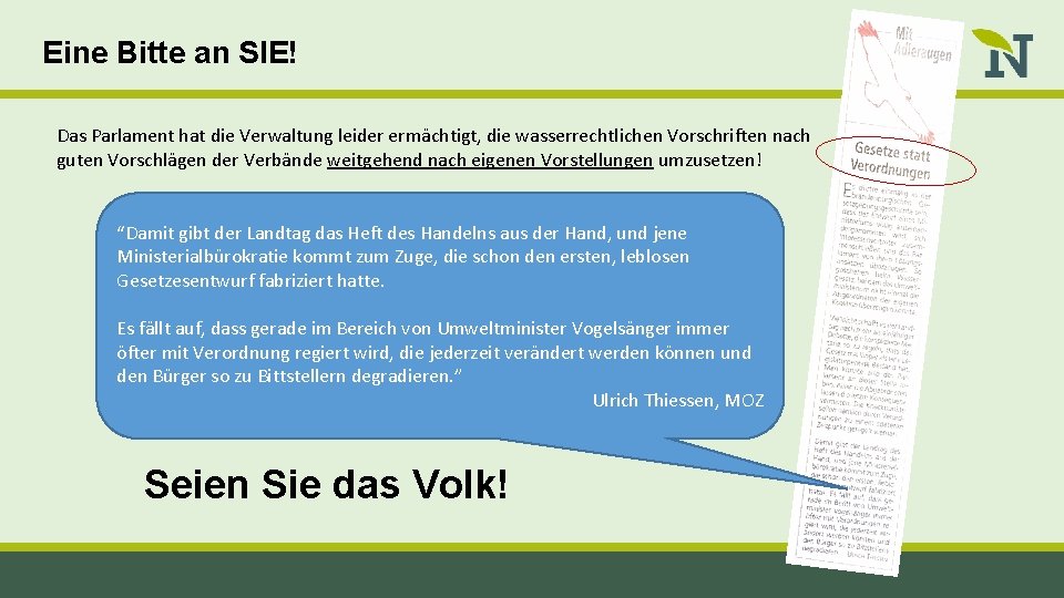 Eine Bitte an SIE! Das Parlament hat die Verwaltung leider ermächtigt, die wasserrechtlichen Vorschriften