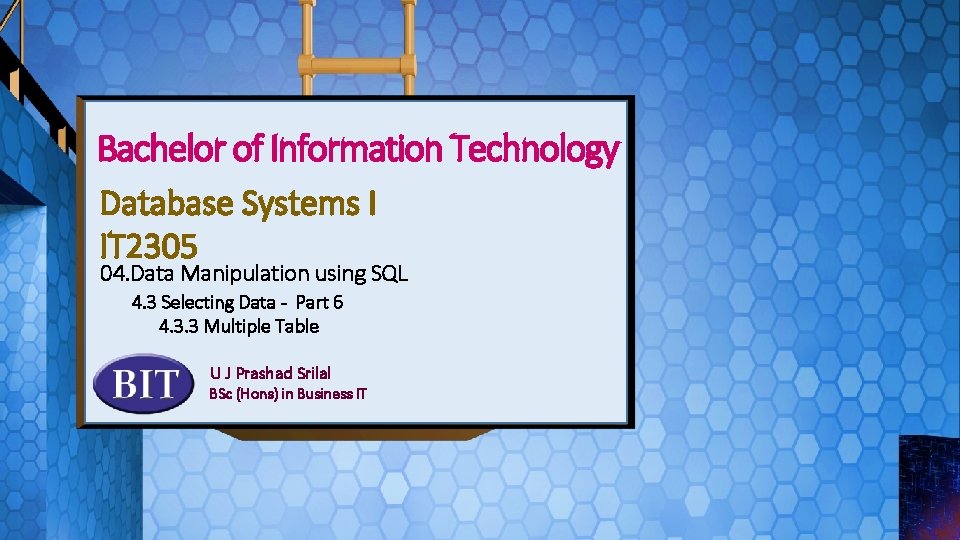 IT 2105 Mathematics for Computing I Bachelor of Information Technology Database Systems I IT