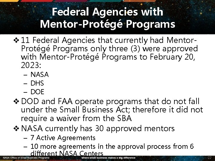 Federal Agencies with Mentor-Protégé Programs v 11 Federal Agencies that currently had Mentor. Protégé