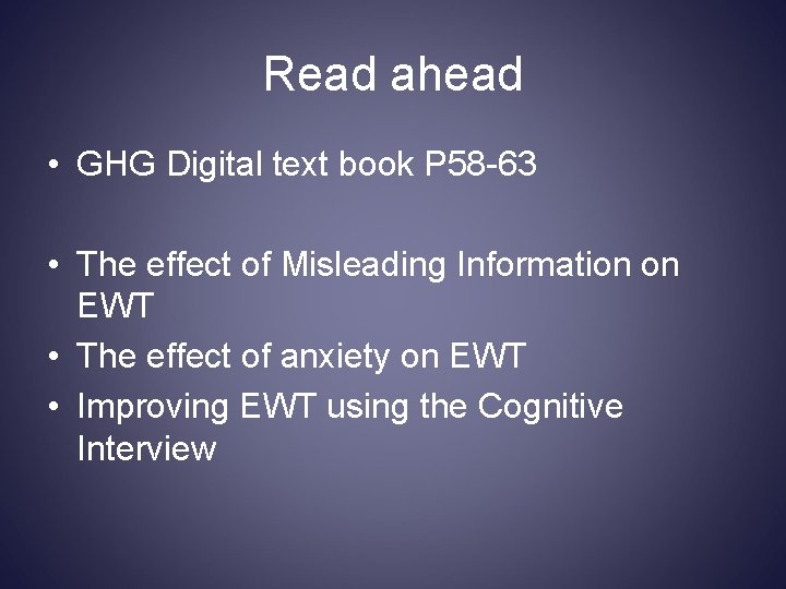 Read ahead • GHG Digital text book P 58 -63 • The effect of