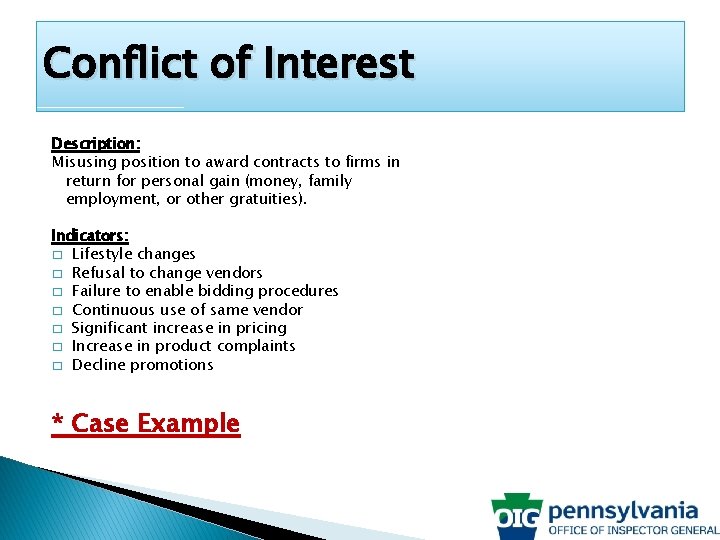 Conflict of Interest Description: Misusing position to award contracts to firms in return for