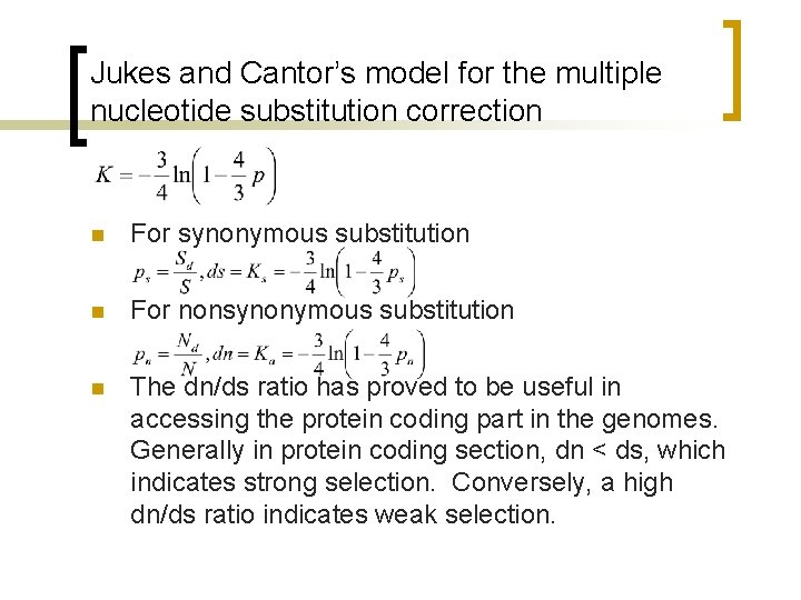 Jukes and Cantor’s model for the multiple nucleotide substitution correction n For synonymous substitution