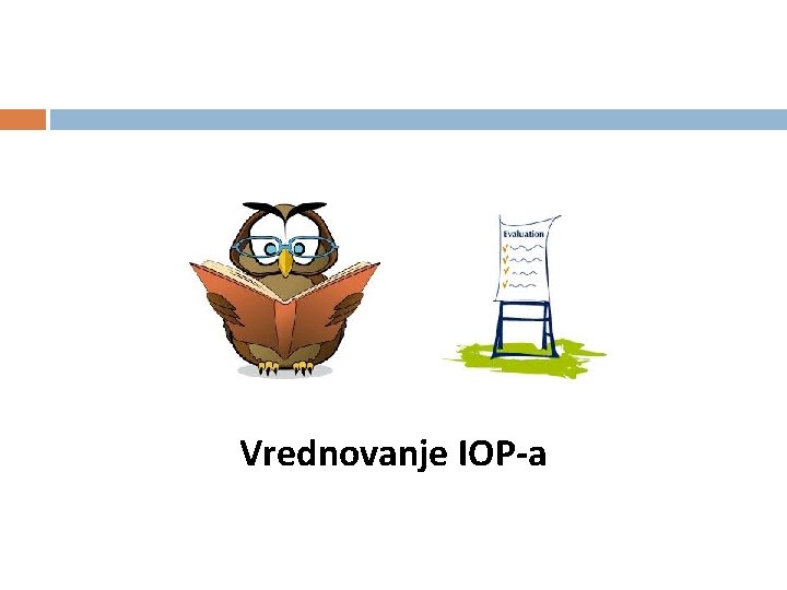 Vrednovanje IOP-a 