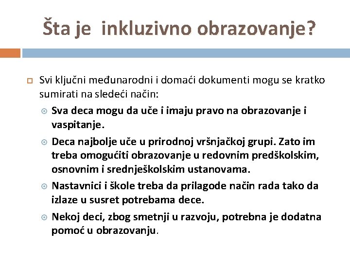 Šta je inkluzivno obrazovanje? Svi ključni međunarodni i domaći dokumenti mogu se kratko sumirati