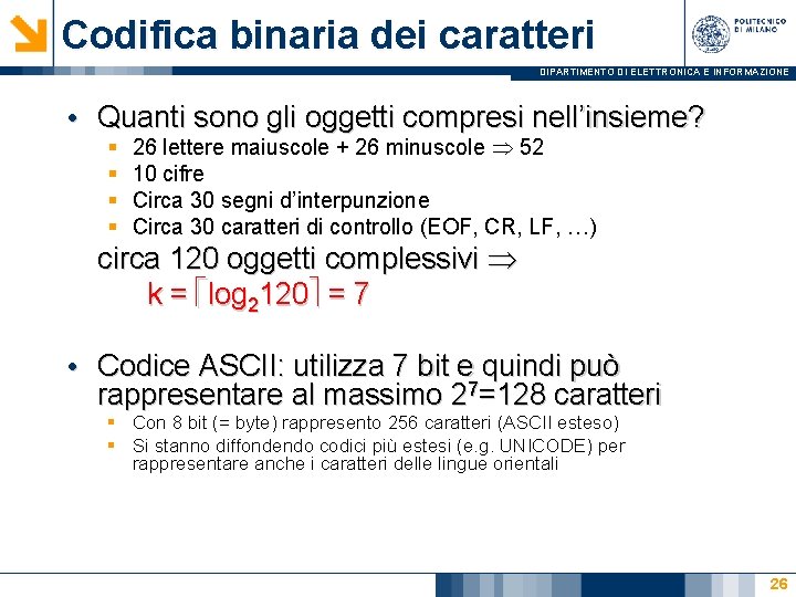 Codifica binaria dei caratteri DIPARTIMENTO DI ELETTRONICA E INFORMAZIONE • Quanti sono gli oggetti