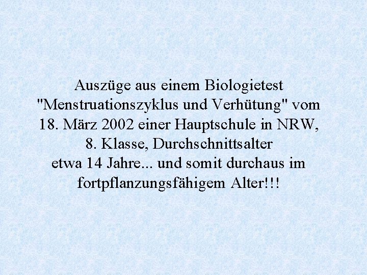 Auszüge aus einem Biologietest "Menstruationszyklus und Verhütung" vom 18. März 2002 einer Hauptschule in