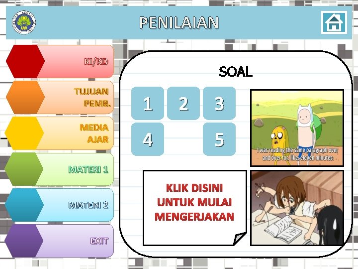 PENILAIAN KI/KD TUJUAN PEMB. MEDIA AJAR SOAL 1 4 2 3 5 MATERI 1