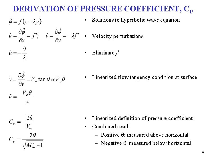 DERIVATION OF PRESSURE COEFFICIENT, CP • Solutions to hyperbolic wave equation • Velocity perturbations