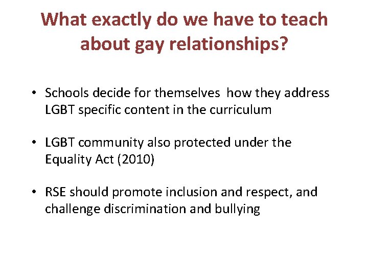 What exactly do we have to teach about gay relationships? • Schools decide for