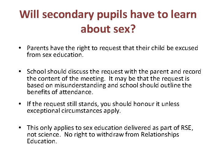 Will secondary pupils have to learn about sex? • Parents have the right to