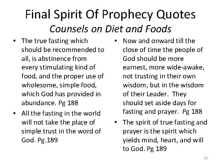 Final Spirit Of Prophecy Quotes Counsels on Diet and Foods • The true fasting