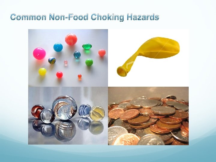 Common Non-Food Choking Hazards 