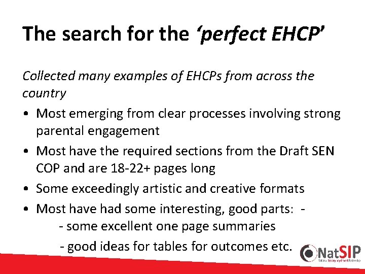 The search for the ‘perfect EHCP’ Collected many examples of EHCPs from across the