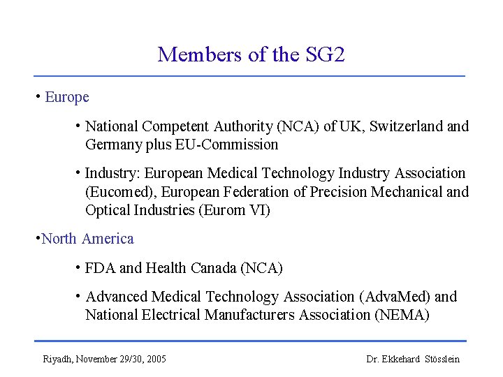 Members of the SG 2 • Europe • National Competent Authority (NCA) of UK,