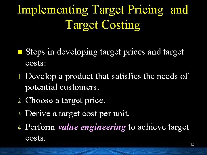 Implementing Target Pricing and Target Costing n 1 2 3 4 Steps in developing