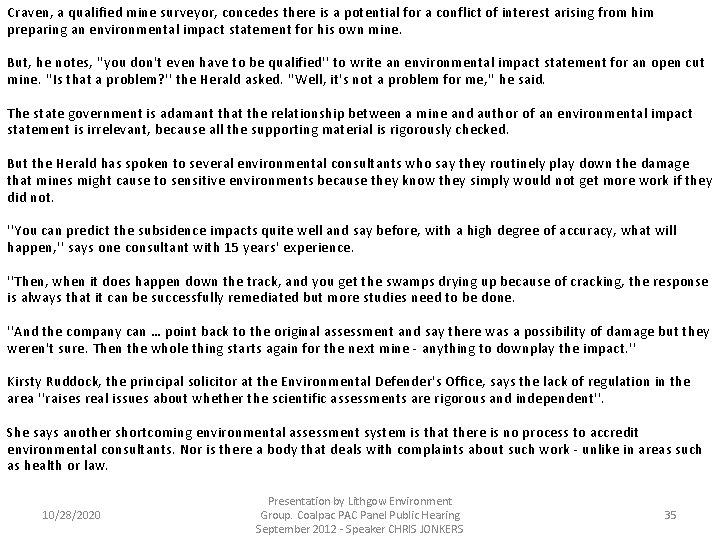 Craven, a qualified mine surveyor, concedes there is a potential for a conflict of