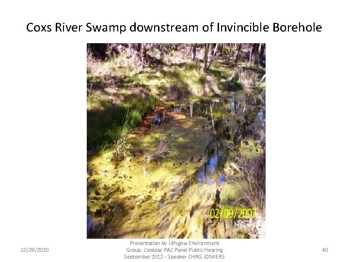 Coxs River Swamp downstream of Invincible Borehole 10/28/2020 Presentation by Lithgow Environment Group. Coalpac