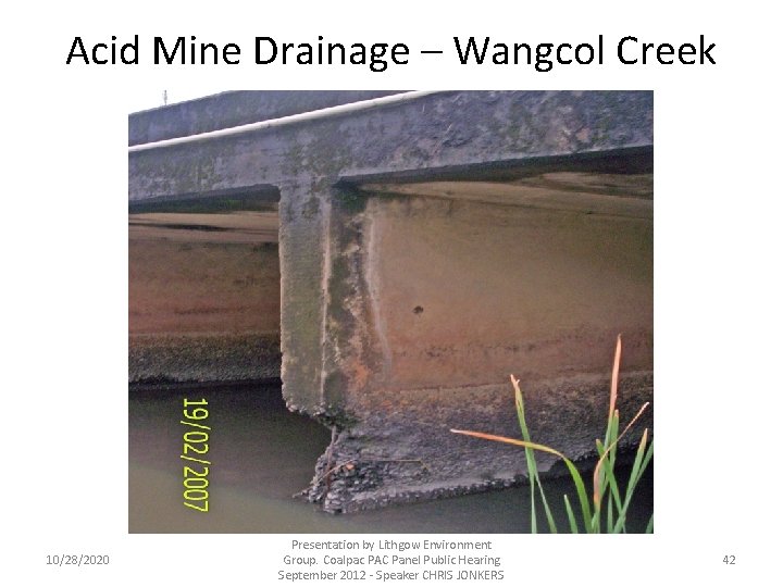 Acid Mine Drainage – Wangcol Creek 10/28/2020 Presentation by Lithgow Environment Group. Coalpac PAC