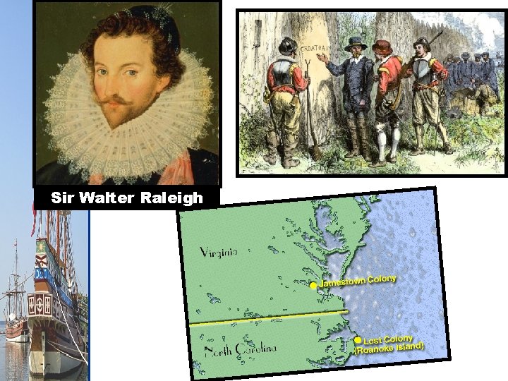 Sir Walter Raleigh 