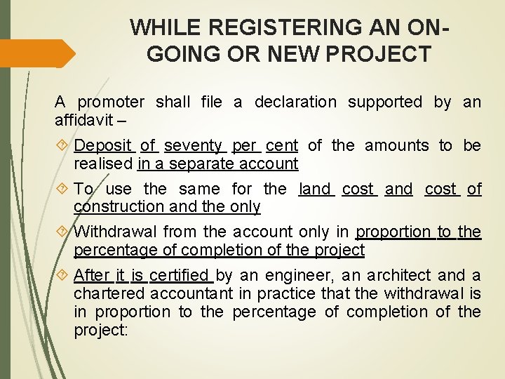 WHILE REGISTERING AN ONGOING OR NEW PROJECT A promoter shall file a declaration supported