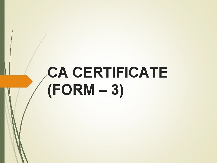 CA CERTIFICATE (FORM – 3) 