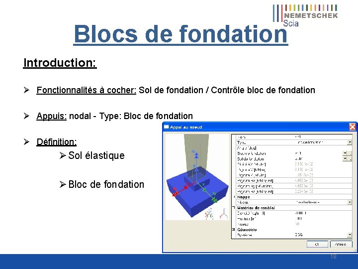 Blocs de fondation Introduction: Ø Fonctionnalités à cocher: Sol de fondation / Contrôle bloc