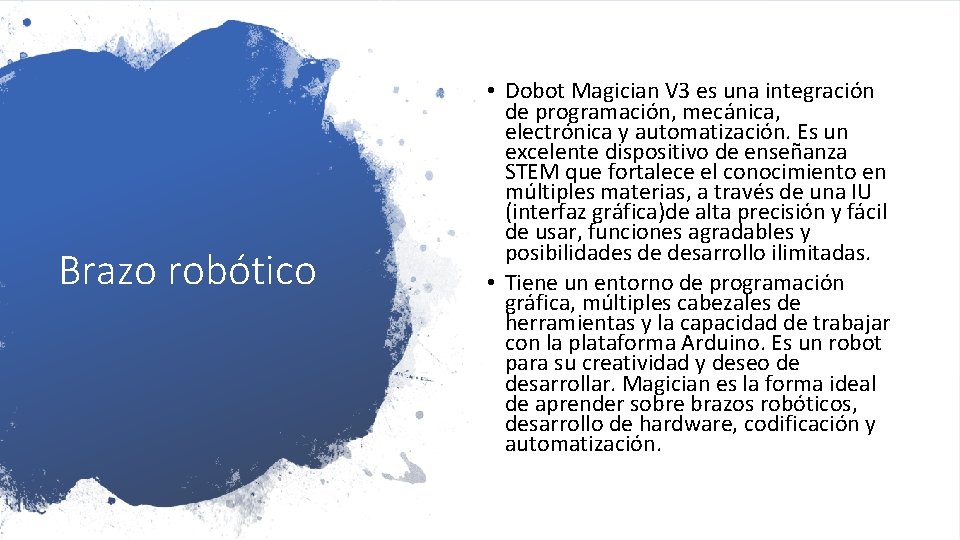 Brazo robótico • Dobot Magician V 3 es una integración de programación, mecánica, electrónica